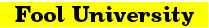 Fool University